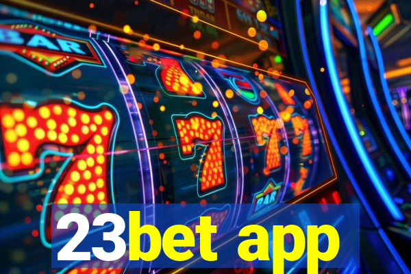 23bet app